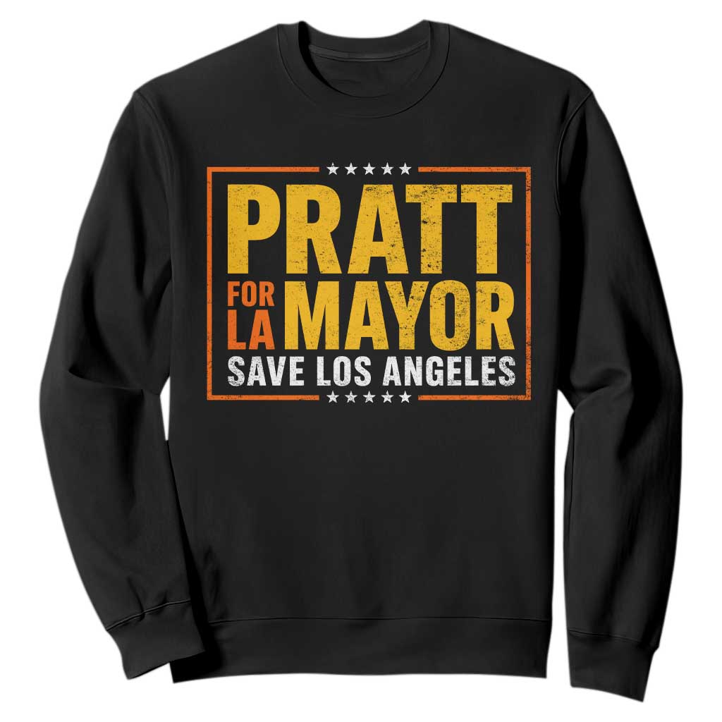 Pratt For Mayor Save Los Angeles Sweatshirt Spencer Supporter TS11 Black Print Your Wear