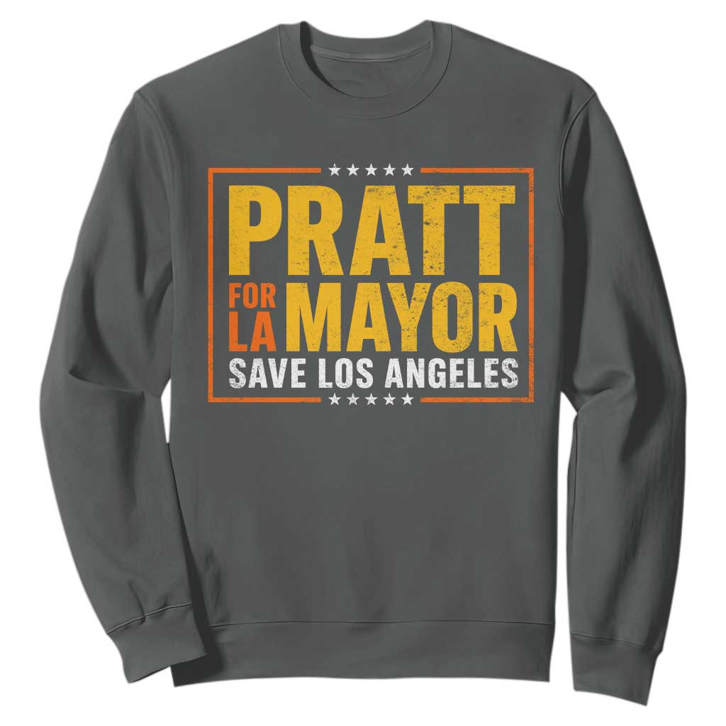 Pratt For Mayor Save Los Angeles Sweatshirt Spencer Supporter TS11 Dark Heather Print Your Wear