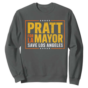 Pratt For Mayor Save Los Angeles Sweatshirt Spencer Supporter TS11 Dark Heather Print Your Wear