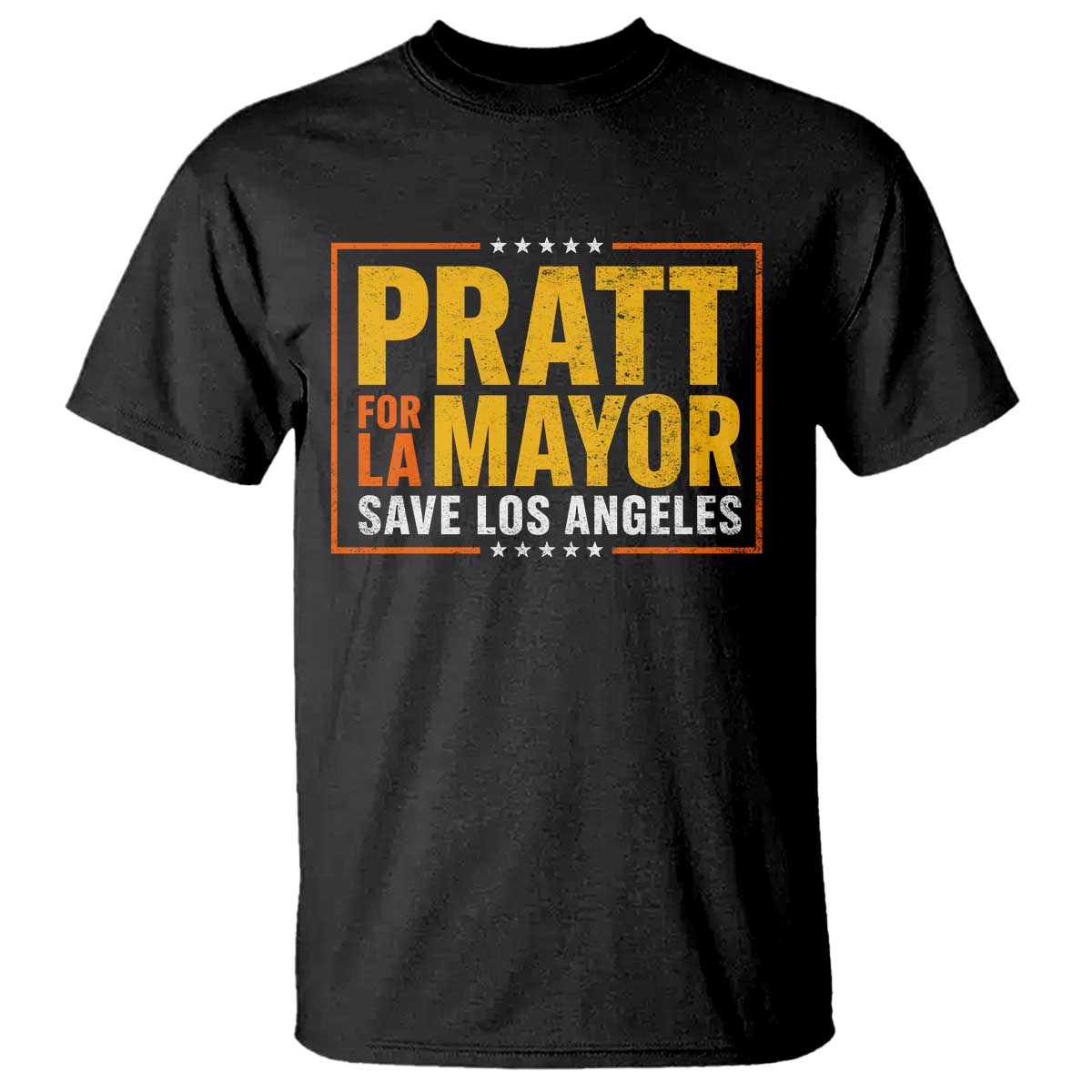 Pratt For Mayor Save Los Angeles – Spencer Pratt Supporter T-Shirt TS11 Black Print Your Wear