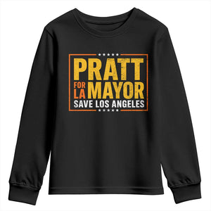 Pratt For Mayor Save Los Angeles Youth Sweatshirt Spencer Supporter TS11 Black Print Your Wear