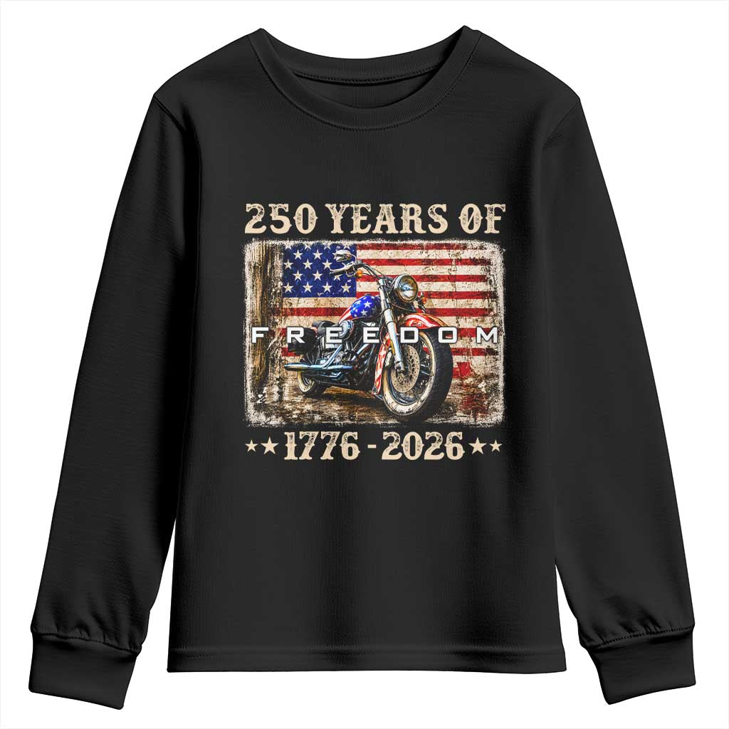 250 Years Of Freedom Motorcycle Patriotic Biker 1776 2026 Youth Sweatshirt TS11 Black Print Your Wear