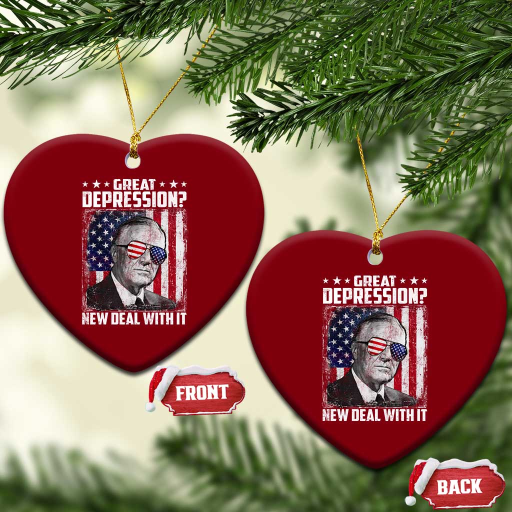 Franklin D Roosevelt Ceramic Ornament Great Depression New Deal With It TS11 Print Your Wear