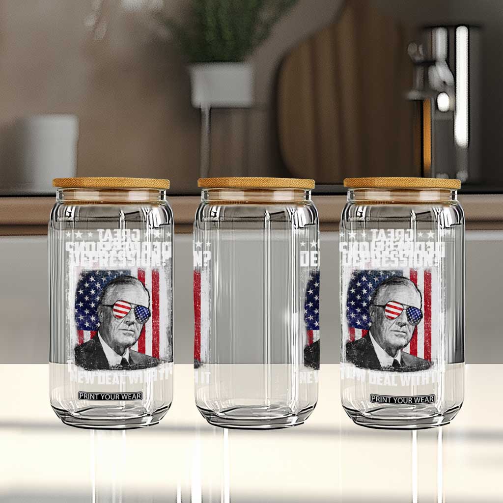 Franklin D Roosevelt Glass Can Great Depression New Deal With It TS11 Print Your Wear