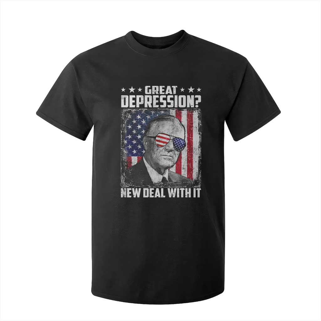 Franklin D Roosevelt T Shirt For Kid Great Depression New Deal With It TS11 Black Print Your Wear