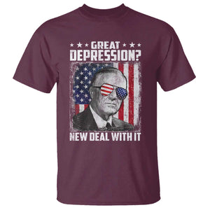 Franklin D Roosevelt T Shirt Great Depression New Deal With It TS11 Maroon Print Your Wear