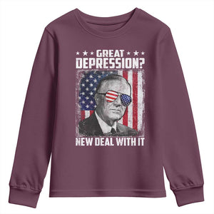 Franklin D Roosevelt Youth Sweatshirt Great Depression New Deal With It TS11 Maroon Print Your Wear