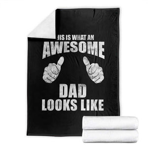 This Is What An Awesome Dad Looks Like Throw Blanket Funny Fathers Day Gifts TS11 Black Print Your Wear