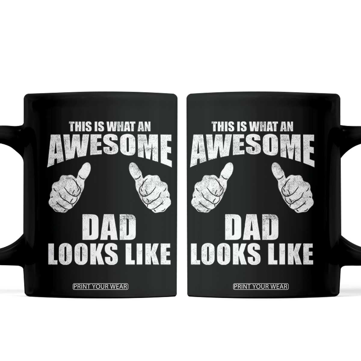 This Is What An Awesome Dad Looks Like Coffee Mug Funny Fathers Day Gifts TS11 Black Print Your Wear