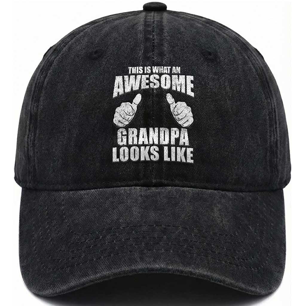 This Is What An Awesome Grandpa Looks Like Washed Cotton Baseball Cap Funny Fathers Day Gifts TS11 Print Your Wear