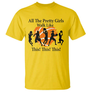 Funny Basketball Girl T Shirt All The Pretty Girls Walk Like This Player TS11 Daisy Print Your Wear