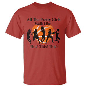 Funny Basketball Girl T Shirt All The Pretty Girls Walk Like This Player TS11 Red Print Your Wear