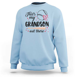 Funny Baseball Grandma Sweatshirt That's My Grandson Out There Grandfather TS11 Light Blue Print Your Wear