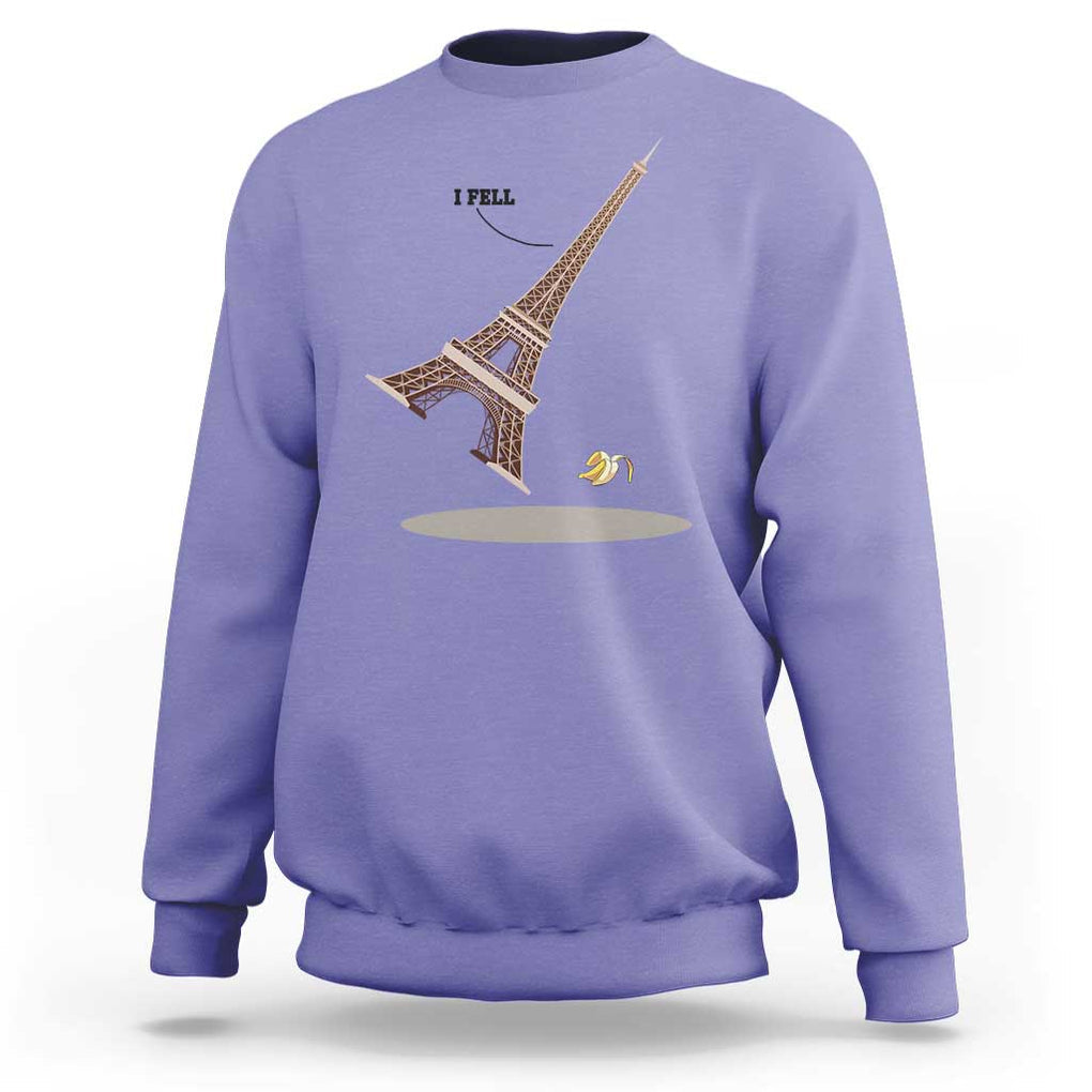 Funny Eiffel Tower Sweatshirt I Fell Banana Peel Fallen In Paris TS11 Violet Print Your Wear