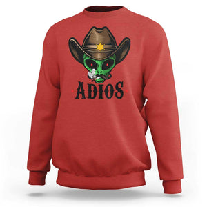 Funny Alien Cowboy Sweatshirt Adios Westen Life Country Hat TS11 Red Print Your Wear