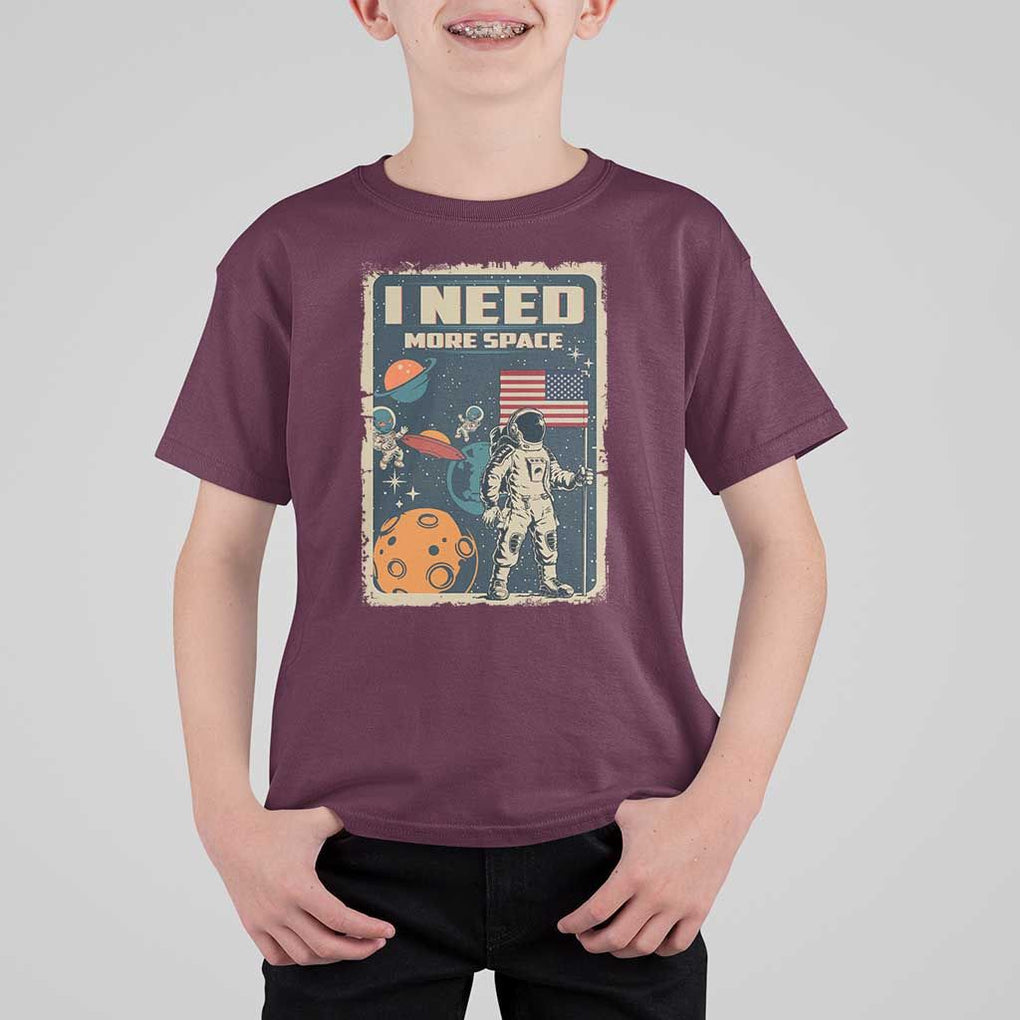 Funny I Need More Space T Shirt For Kid Retro Astronaut Spaceship Star Planets TS11 Maroon Print Your Wear