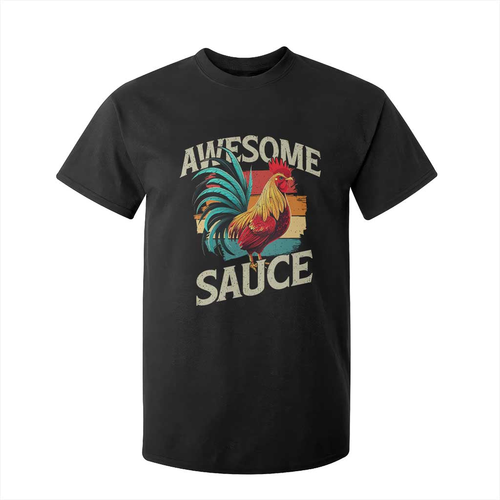 Funny Awesome Sauce Rooster T Shirt For Kid Vintage Retro Chicken TS11 Black Print Your Wear