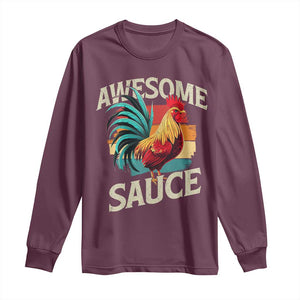 Funny Awesome Sauce Rooster Long Sleeve Shirt Vintage Retro Chicken TS11 Maroon Print Your Wear