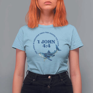 Whale Shark Lover T Shirt For Women 1 John 4:4 Inspired Style Christian Aesthetic Ocean Animal TS11 Light Blue Print Your Wear