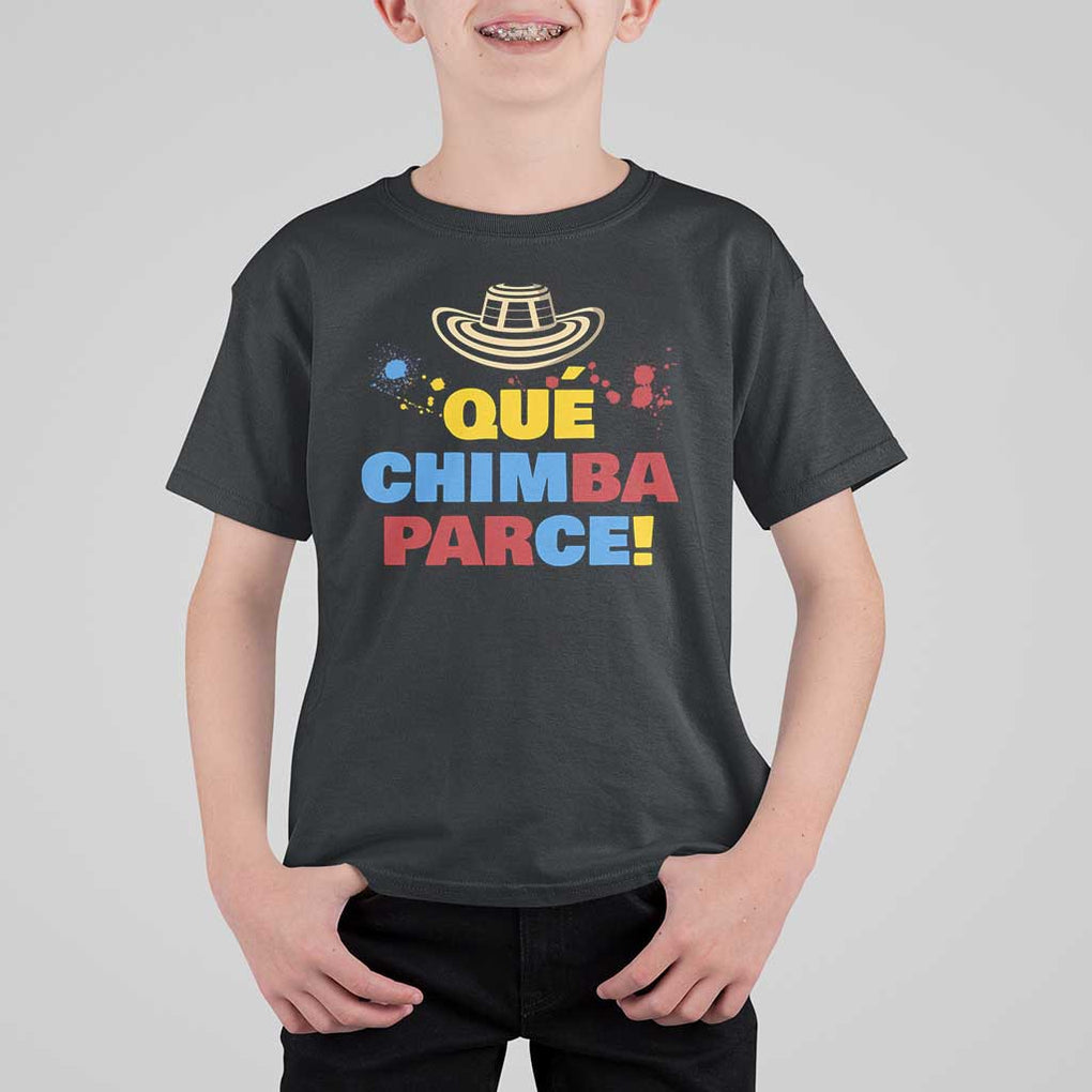 Qué Chimba Parce T Shirt For Kid Colombian Slang Sombrero Vueltiao TS11 Black Print Your Wear