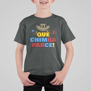 Qué Chimba Parce T Shirt For Kid Colombian Slang Sombrero Vueltiao TS11 Dark Heather Print Your Wear