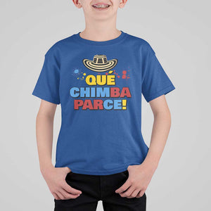 Qué Chimba Parce T Shirt For Kid Colombian Slang Sombrero Vueltiao TS11 Royal Blue Print Your Wear