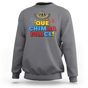 Qué Chimba Parce Sweatshirt Colombian Slang Sombrero Vueltiao TS11 Charcoal Print Your Wear