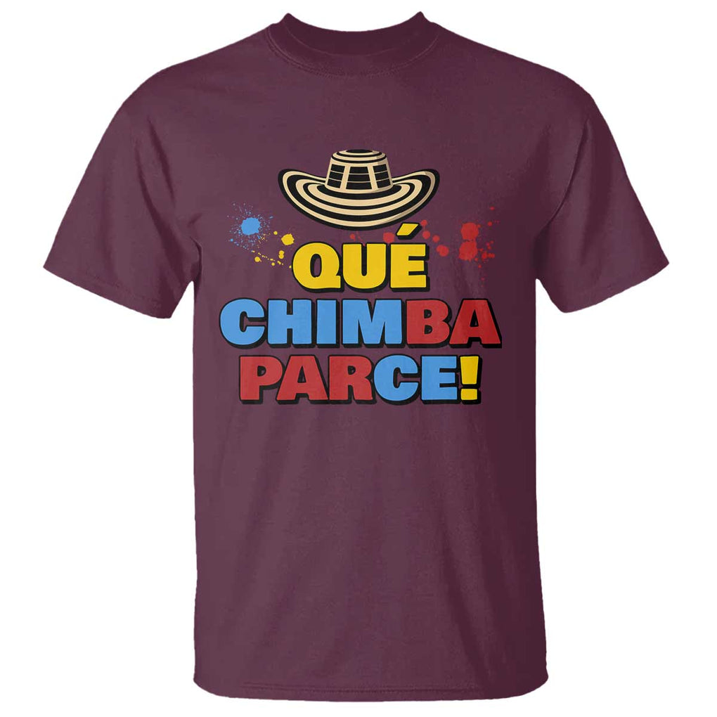 Qué Chimba Parce T Shirt Colombian Slang Sombrero Vueltiao TS11 Maroon Print Your Wear