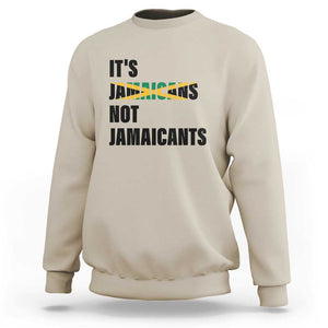 Jamaica Sweatshirt It's Jamaicans Not Jamaicants Flag TS11 Sand Print Your Wear