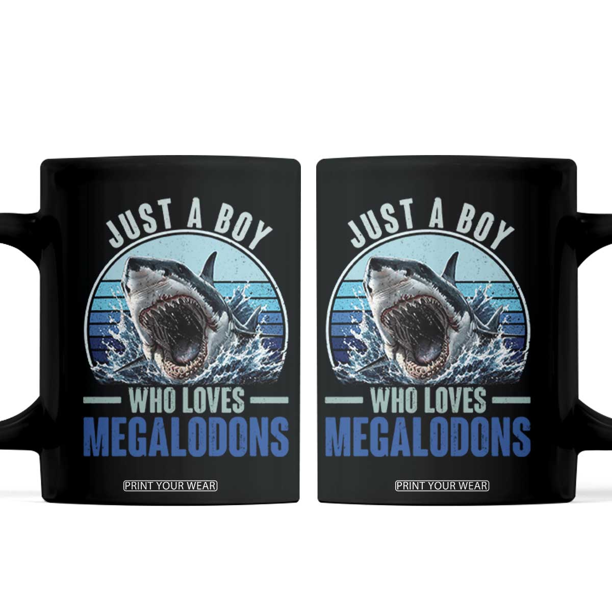 Just A Boy Who Loves Megalodons Coffee Mug Megalodon Shark Lover Retro Graphic TS11 Black Print Your Wear