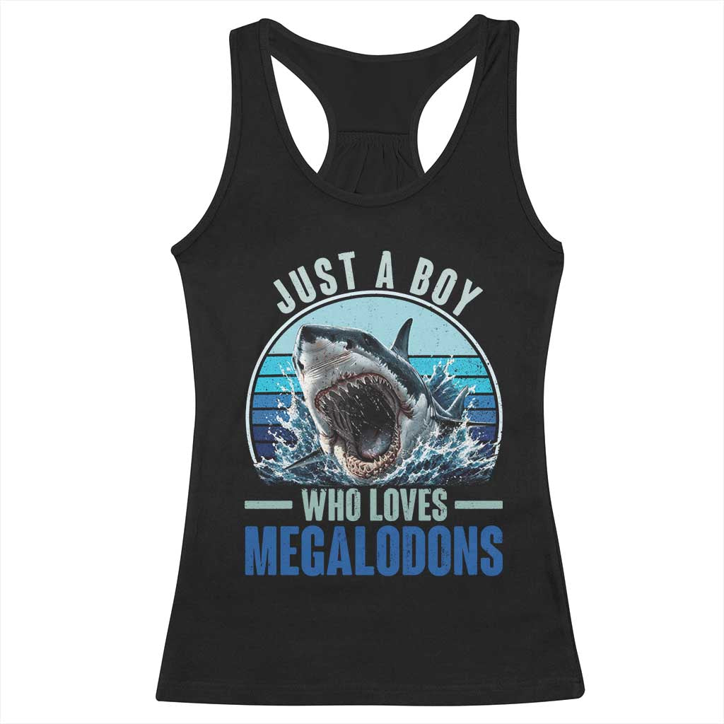 Just A Boy Who Loves Megalodons Racerback Tank Top Megalodon Shark Lover Retro Graphic TS11 Black Print Your Wear