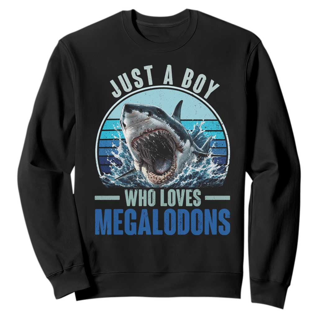 Just A Boy Who Loves Megalodons Sweatshirt Megalodon Shark Lover Retro Graphic TS11 Black Print Your Wear