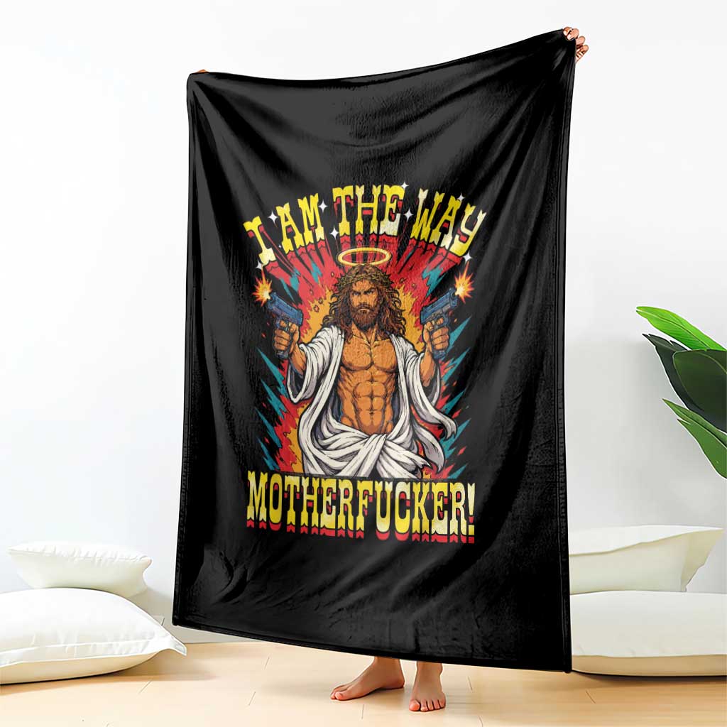 Funny Jesus LitRPG I Am The Way Motherfucker Throw Blanket TS11 Print Your Wear