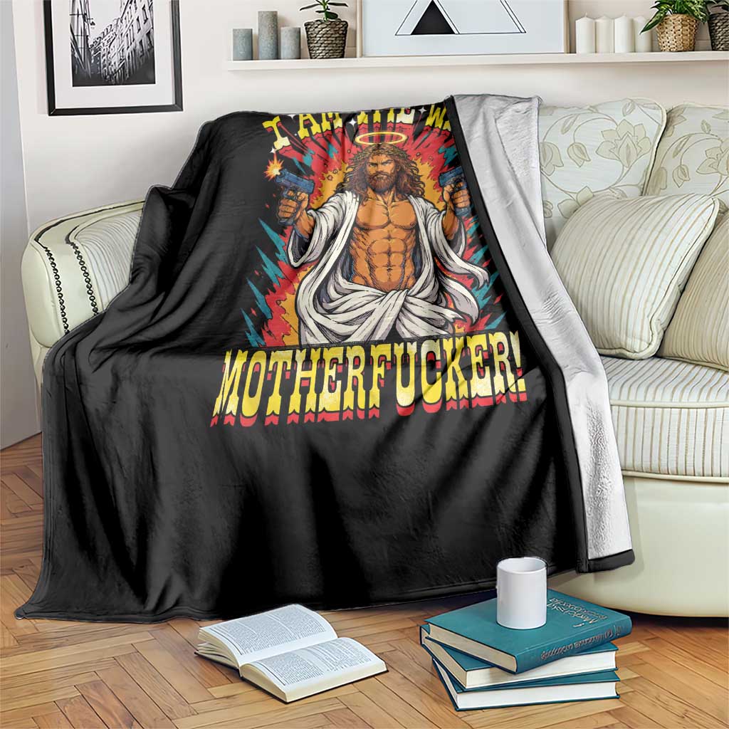 Funny Jesus LitRPG I Am The Way Motherfucker Throw Blanket TS11 Print Your Wear