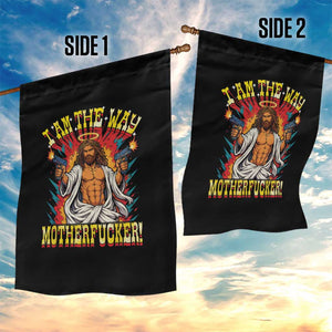 Funny Jesus LitRPG I Am The Way Motherfucker Garden Flag TS11 Print Your Wear