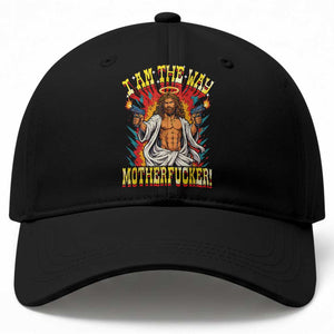 Funny Jesus LitRPG I Am The Way Motherfucker Baseball Cap TS11 Print Your Wear