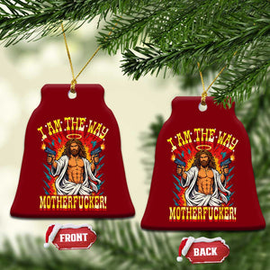 Funny Jesus LitRPG I Am The Way Motherfucker Ceramic Ornament TS11 Print Your Wear