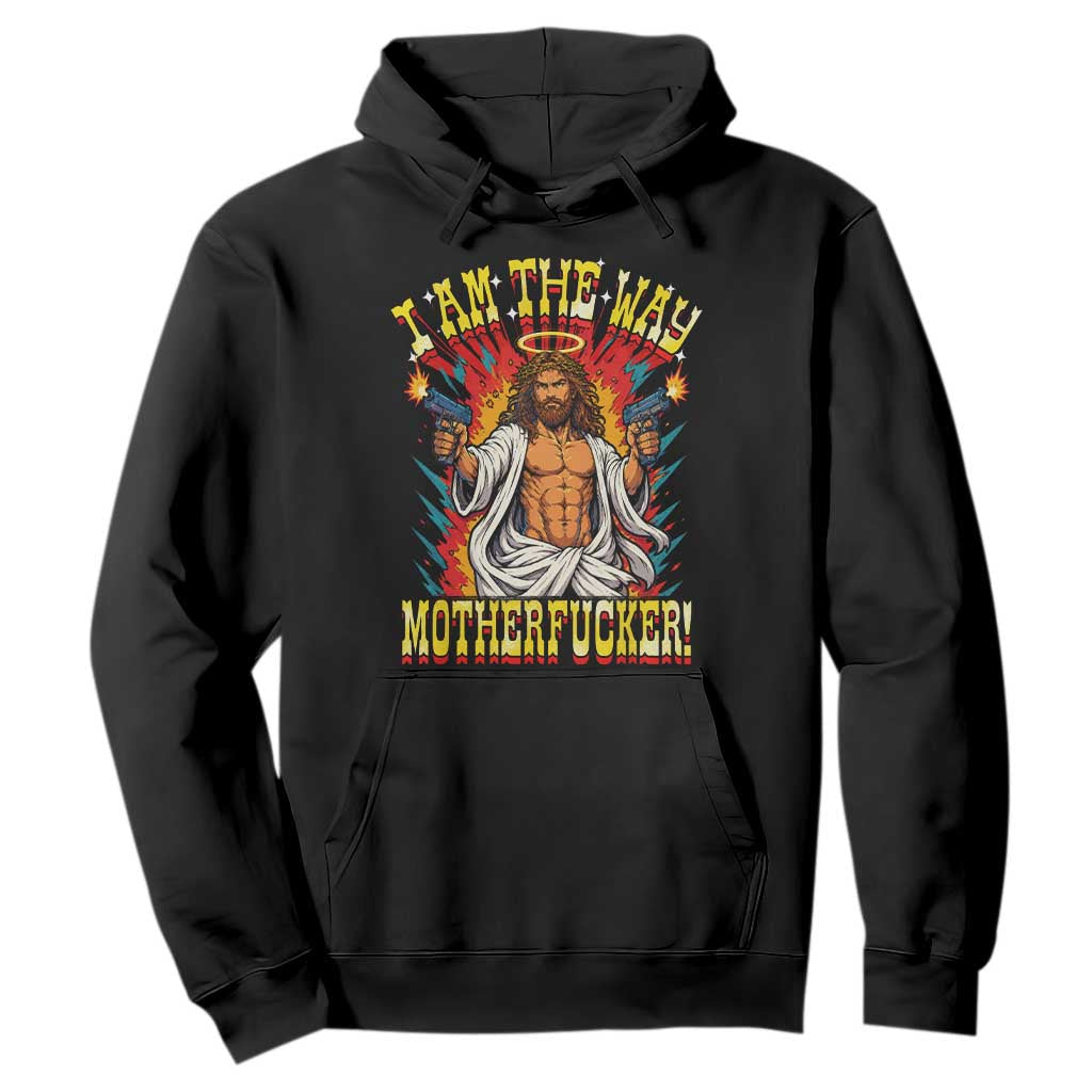 Funny Jesus LitRPG I Am The Way Motherfucker Hoodie TS11 Black Print Your Wear