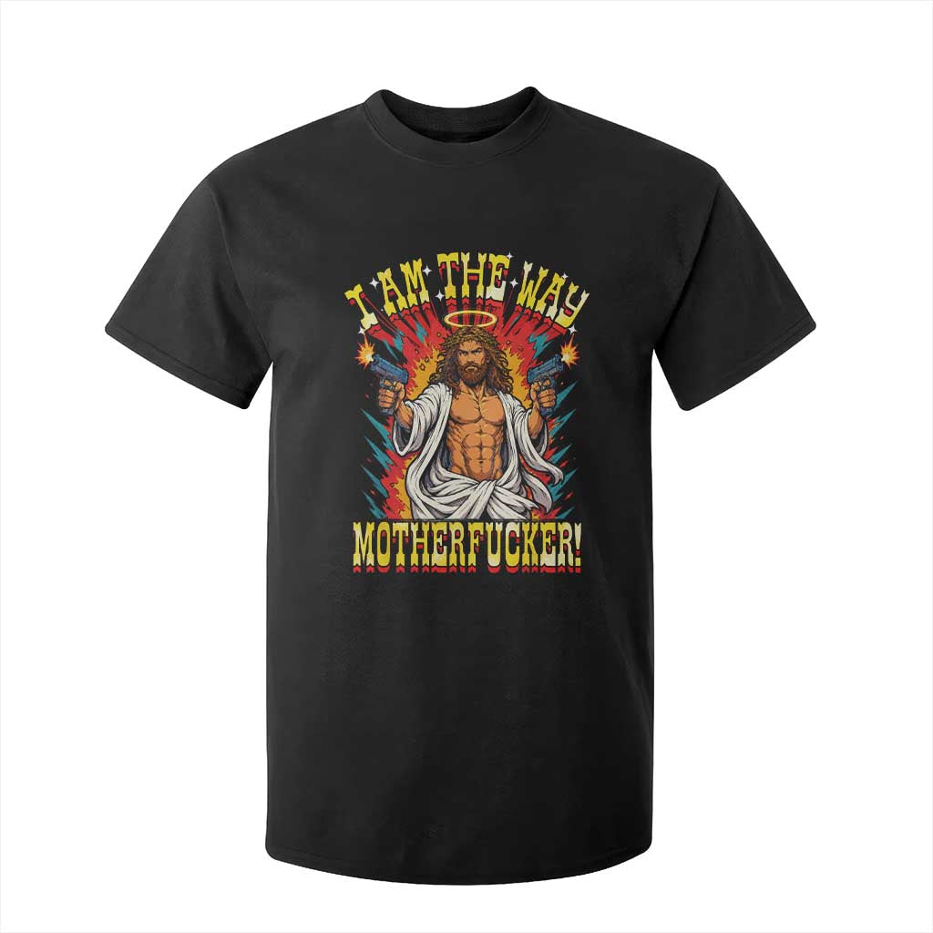 Funny Jesus LitRPG I Am The Way Motherfucker T Shirt For Kid TS11 Black Print Your Wear