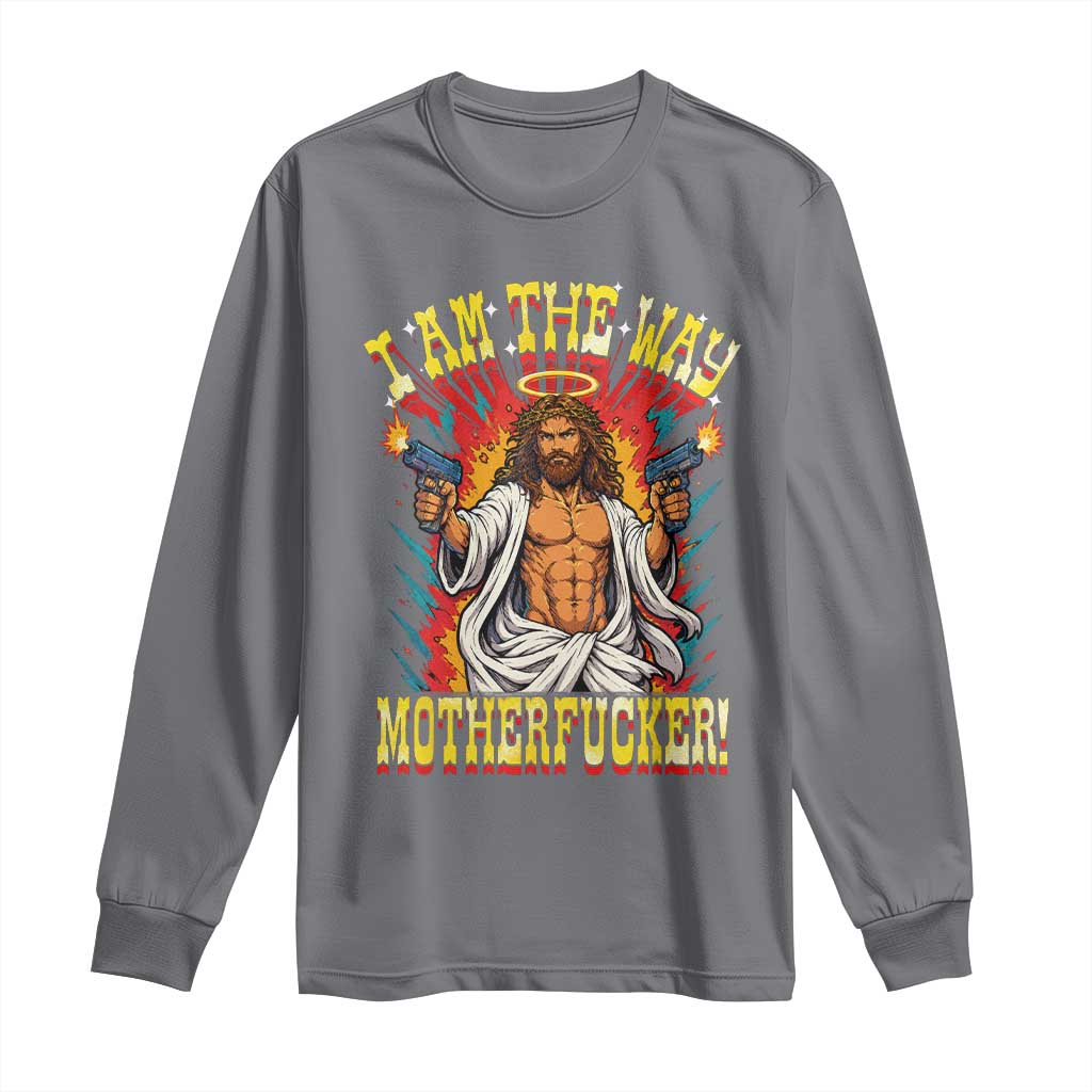Funny Jesus LitRPG I Am The Way Motherfucker Long Sleeve Shirt TS11 Charcoal Print Your Wear