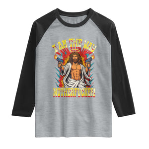 Funny Jesus LitRPG I Am The Way Motherfucker Raglan Shirt TS11 Heather Gray Black Print Your Wear