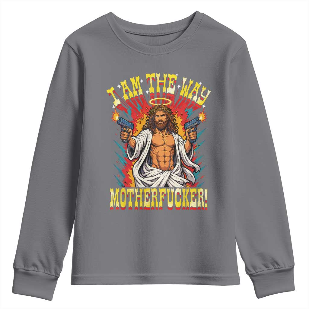 Funny Jesus LitRPG I Am The Way Motherfucker Youth Sweatshirt TS11 Charcoal Print Your Wear
