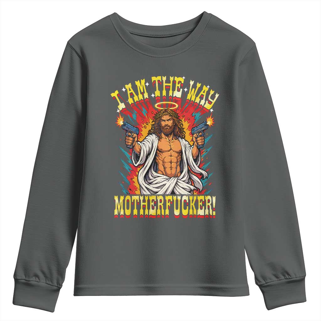 Funny Jesus LitRPG I Am The Way Motherfucker Youth Sweatshirt TS11 Dark Heather Print Your Wear