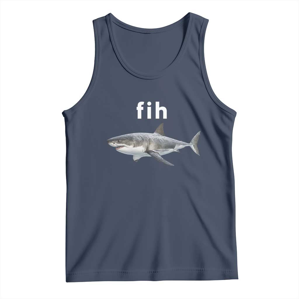 Funny Fih Shark Misspelled Fish Meme Tank Top Great White Shark Lover TS11 Navy Print Your Wear