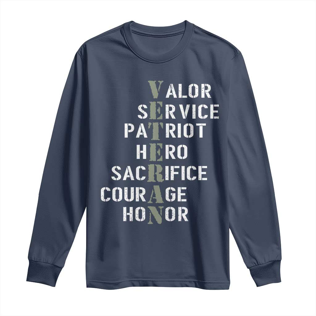 Veterans Valor Service Patriot Hero Sacrifice Courage Honor Long Sleeve Shirt TS11 Navy Print Your Wear
