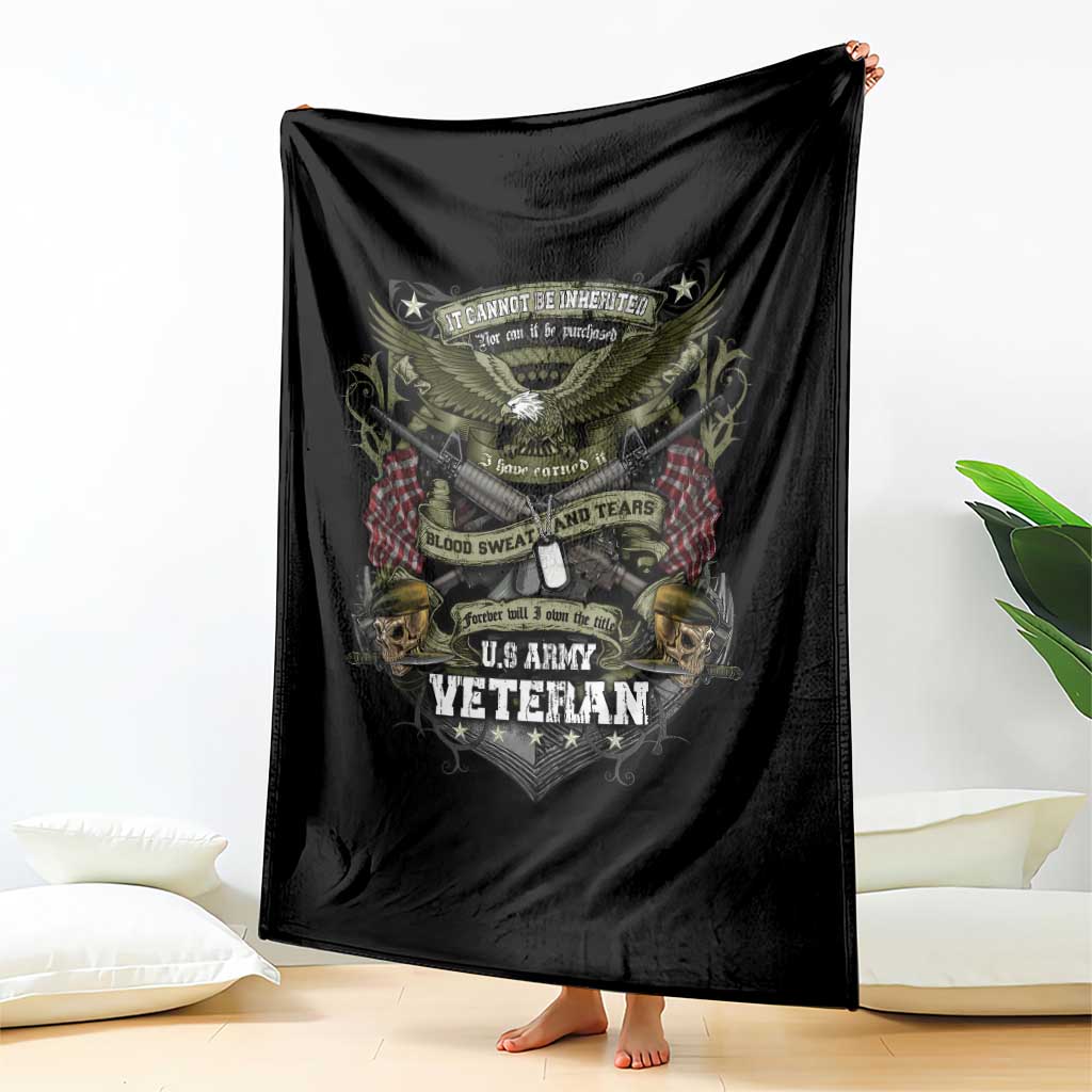 US Military Army Veteran Throw Blanket It Cannot Be Inherited Nor Can It Be Purchased I Have Earned It TS11 Print Your Wear