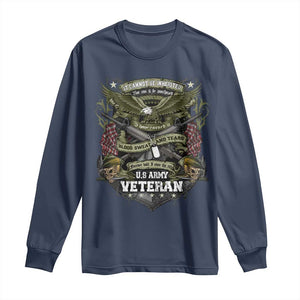 US Military Army Veteran Long Sleeve Shirt It Cannot Be Inherited Nor Can It Be Purchased I Have Earned It TS11 Navy Print Your Wear