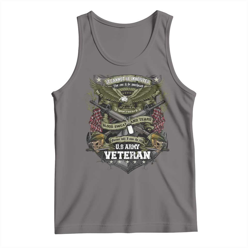 US Military Army Veteran Tank Top It Cannot Be Inherited Nor Can It Be Purchased I Have Earned It TS11 Deep Heather Print Your Wear