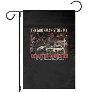 Funny The Mothman Stole My Catalytic Converter Garden Flag Point Pleasant West Virginia Cryptid TS11 Black Print Your Wear