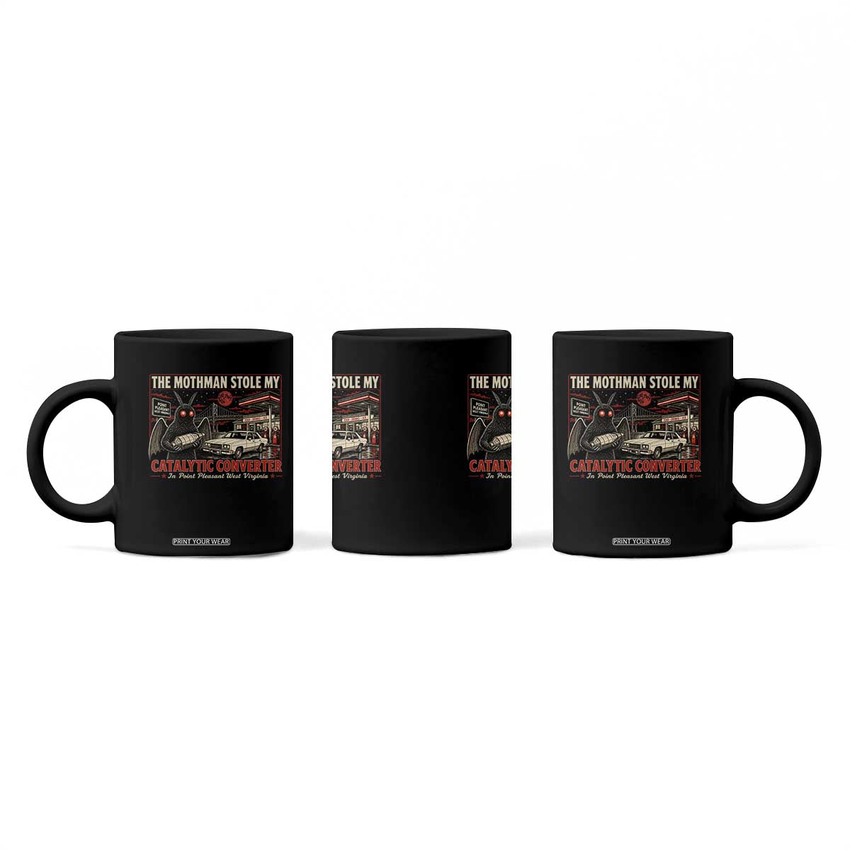 Funny The Mothman Stole My Catalytic Converter Coffee Mug Point Pleasant West Virginia Cryptid TS11 Print Your Wear